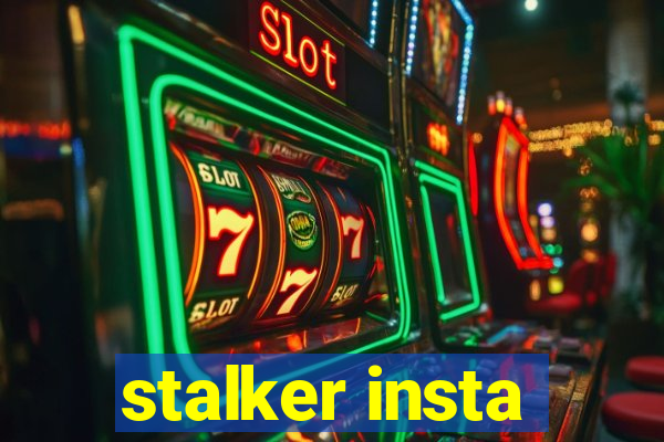 stalker insta